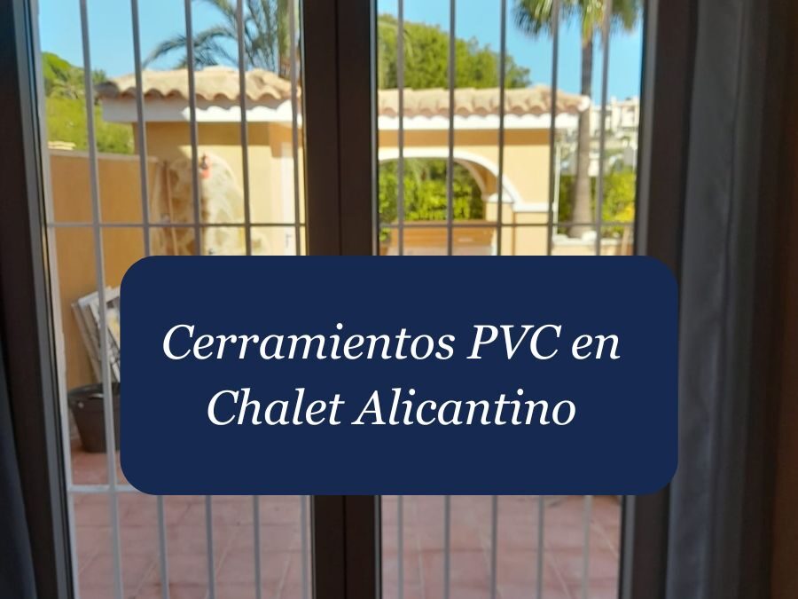 Ventanas de PVC en Chalet Alicantino